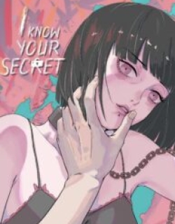 I Know Your Secret