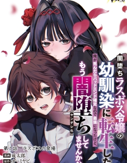 Yami-ochi Rasu Bosu Reijou No Osananajimi Ni Tensei Shita. Ore Ga Shindara Bad End Kakutei Na Node Saikyou Ni Natta Kedo, Mou Yami-ochi "yandere-ka" Shitemasen Ka?