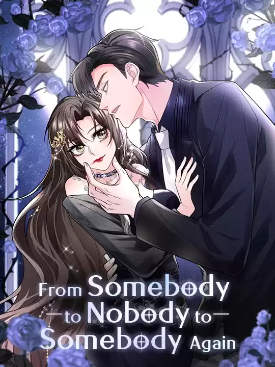 From Somebody to Nobody to Somebody Again