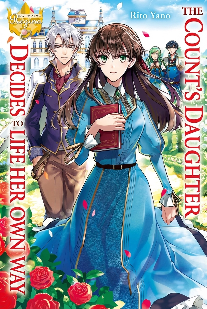 The Count’s Daughter Whose Fiancé Was Stolen Decides to Live Life Her Own Way