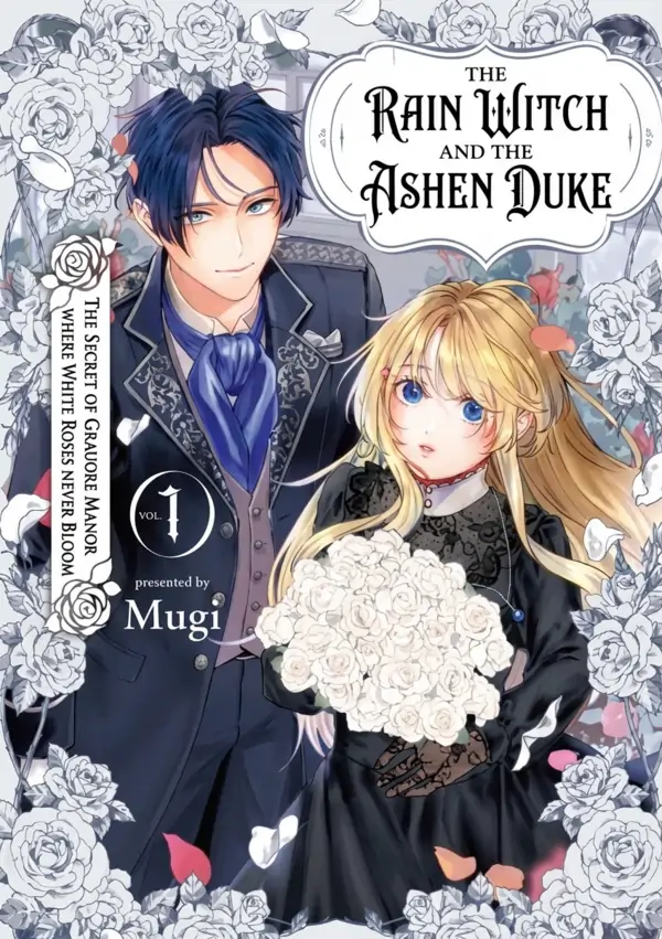 The Rain Witch and the Ashen Duke — The Secret of Grauore Manor Where White Roses Never Bloom.