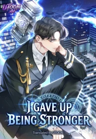 I Gave Up Being Stronger