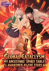 Global Cataclysm: My Ancestors' Spirit Tablet Awakened at the Start