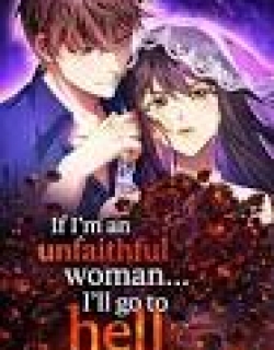 If I'm an unfaithful woman… I'll go to hell