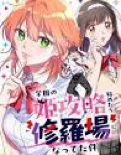 When I Tried to Conquer the School Princesses, It Turned Into Romantic Mayhem