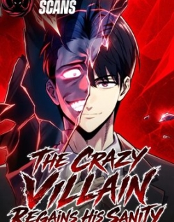 The Crazy Villain Regains His Sanity
